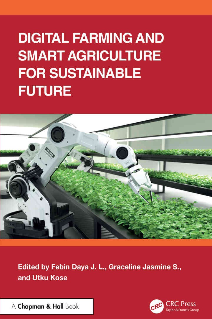 Digital Farming and Smart Agriculture for Sustainable Future, 1st Edition eBook