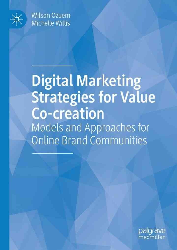 Digital Marketing Strategies for Value Co-creation: Models and Approaches for Online Brand Communities eBook