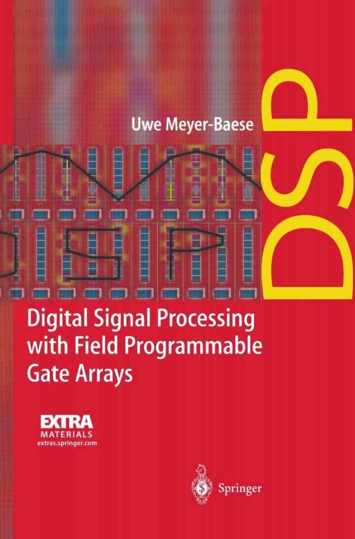 Digital Signal Processing with Field Programmable Gate Arrays eBook