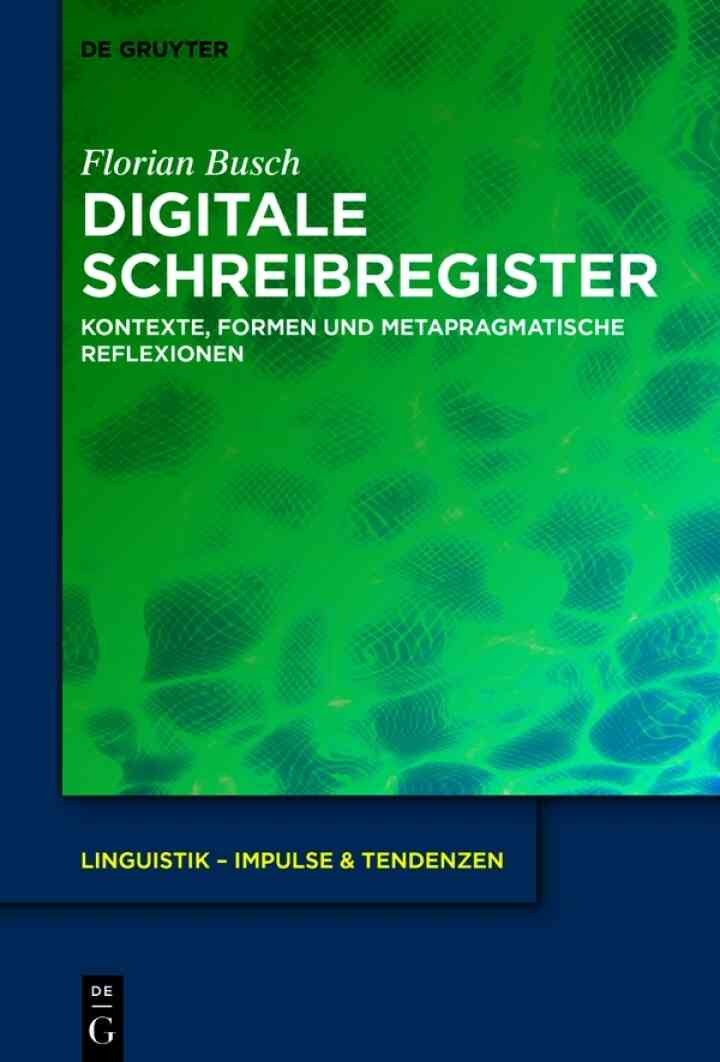 Digitale Schreibregister: Kontexte, Formen und metapragmatische Reflexionen eBook
