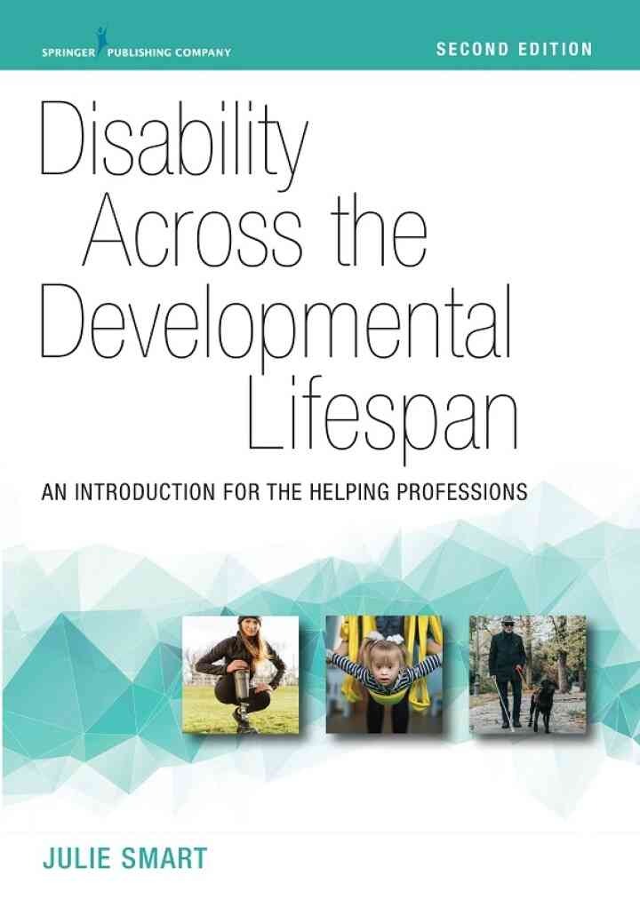 Disability Across the Developmental Lifespan: An Introduction for the Helping Professions, 2nd Edition eBook
