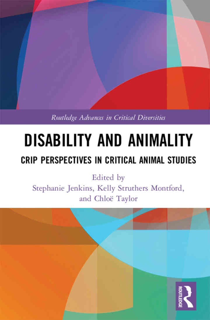 Disability and Animality: Crip Perspectives in Critical Animal Studies, 1st Edition eBook