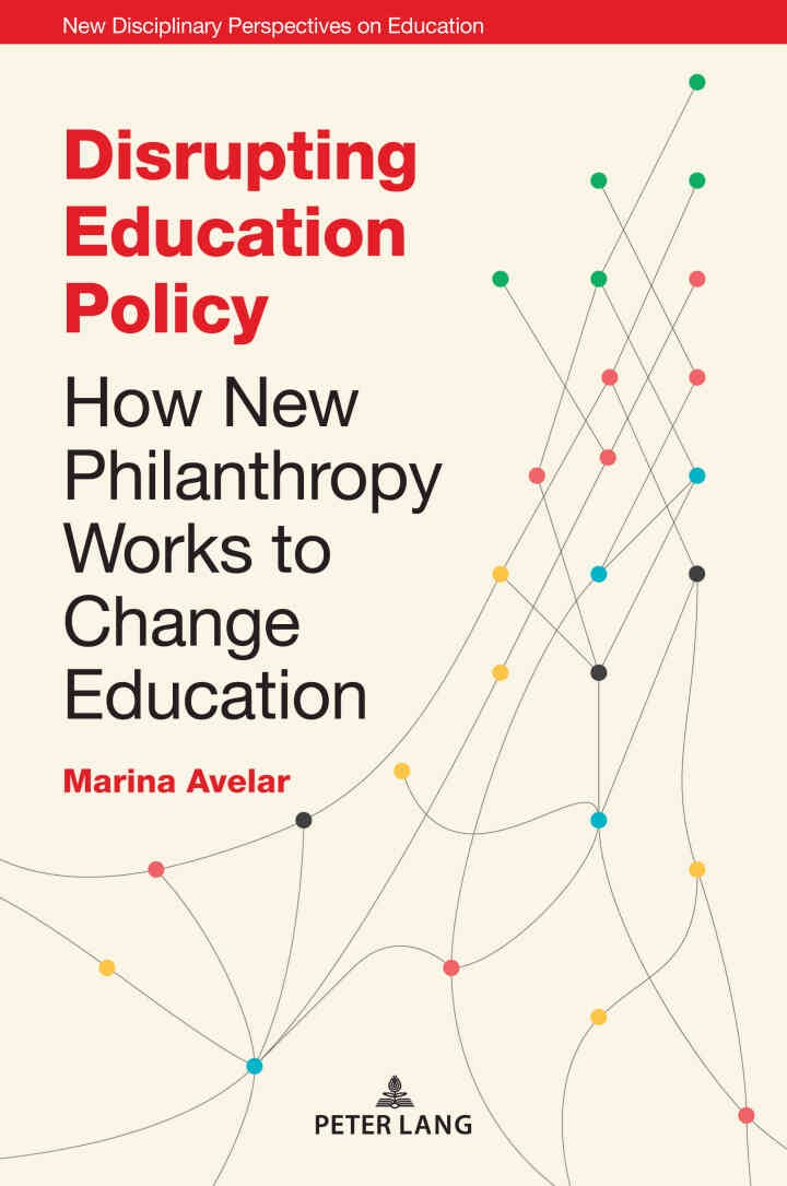 Disrupting Education Policy: How New Philanthropy Works to Change Education, 1st Edition eBook