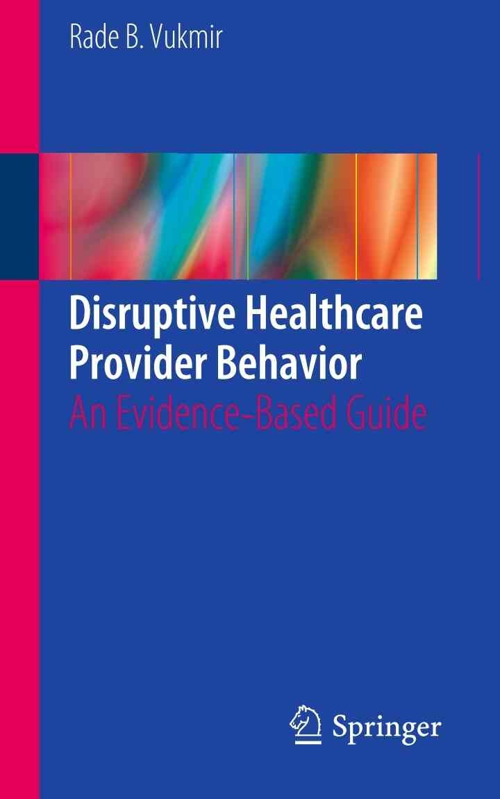 Disruptive Healthcare Provider Behavior: An Evidence-Based Guide eBook