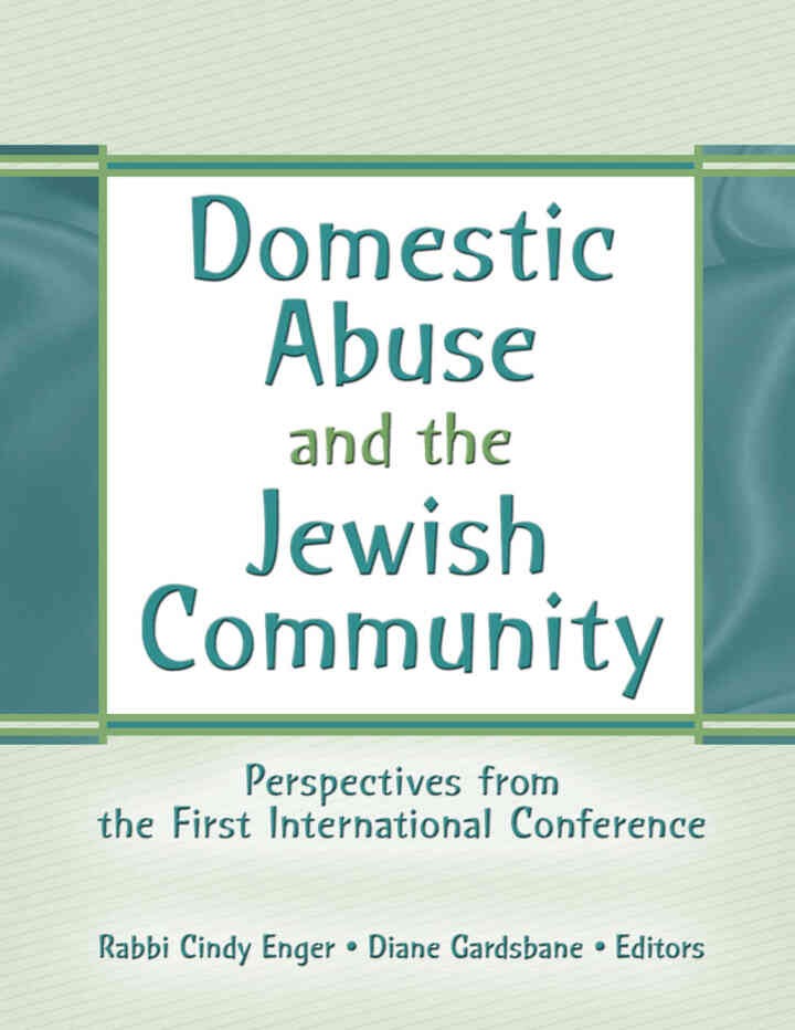 Domestic Abuse and the Jewish Community: Perspectives from the First International Conference, 1st Edition eBook