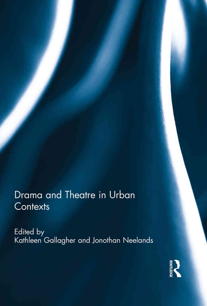 Drama and Theatre in Urban Contexts, 1st Edition eBook