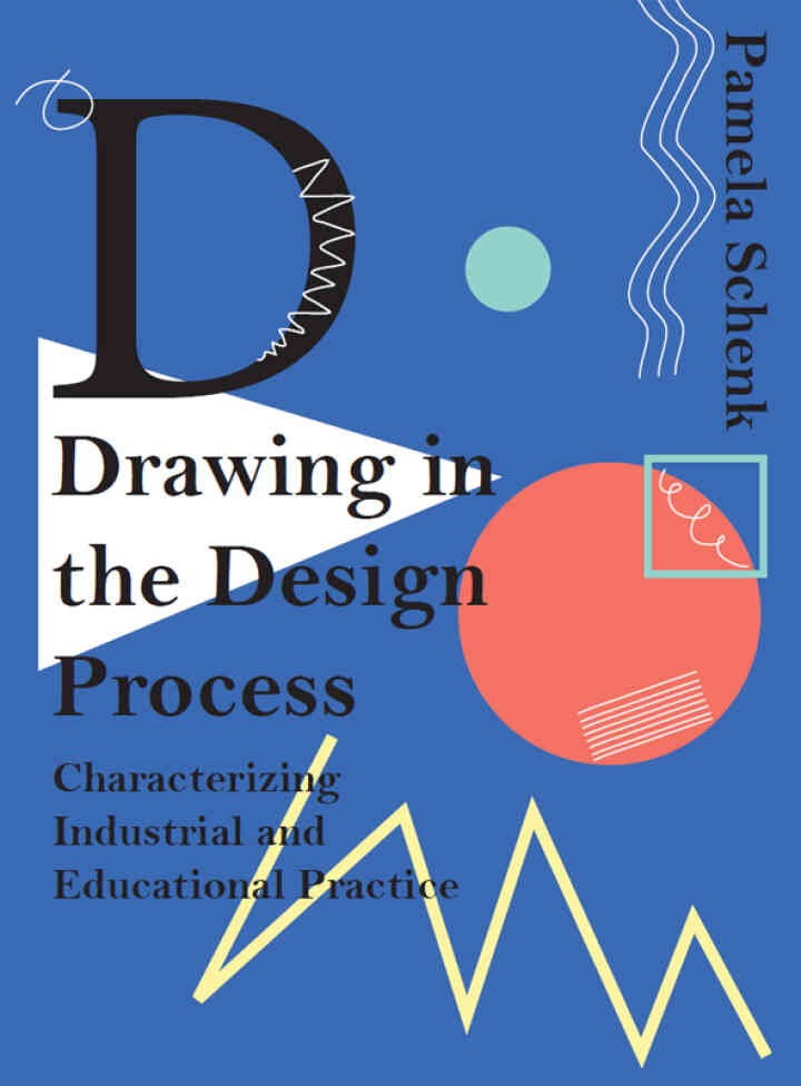 Drawing in the Design Process: Characterising Industrial and Educational Practice eBook