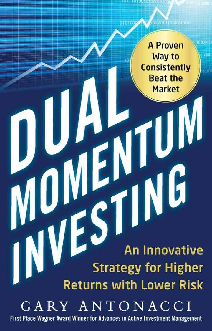 Dual Momentum Investing: An Innovative Strategy for Higher Returns with Lower Risk, 1st Edition eBook