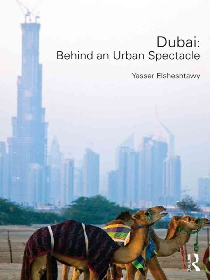 Dubai: Behind an Urban Spectacle, 1st Edition eBook