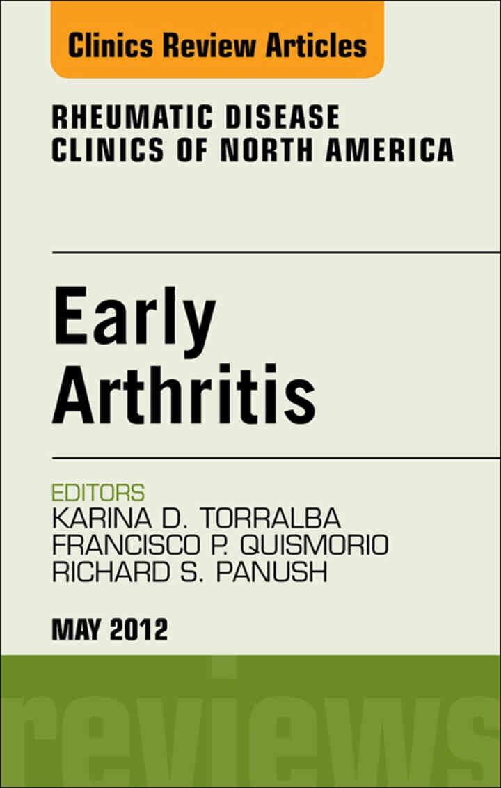 Early Arthritis, An Issue of Rheumatic Disease Clinics eBook