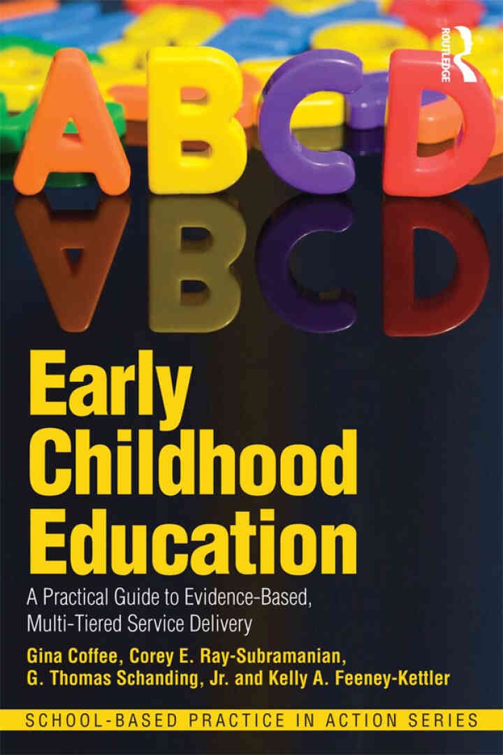 Early Childhood Education: A Practical Guide to Evidence-Based, Multi-Tiered Service Delivery, 1st Edition eBook