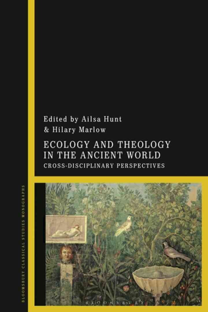 Ecology and Theology in the Ancient World: Cross-Disciplinary Perspectives, 1st Edition eBook