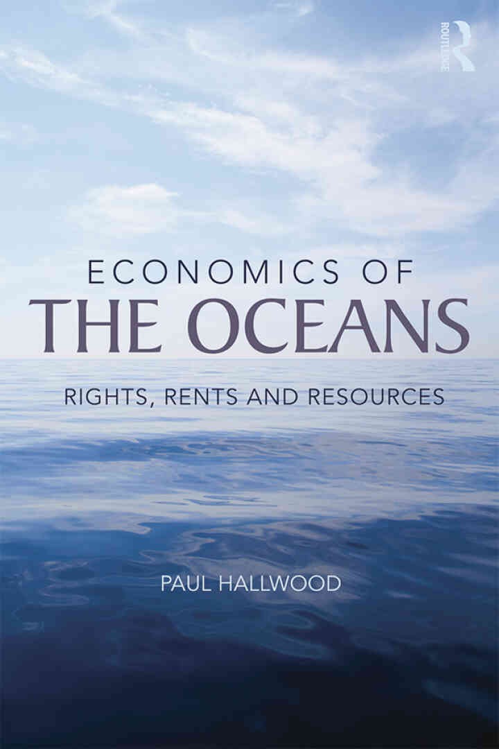 Economics of the Oceans: Rights, Rents and Resources eBook
