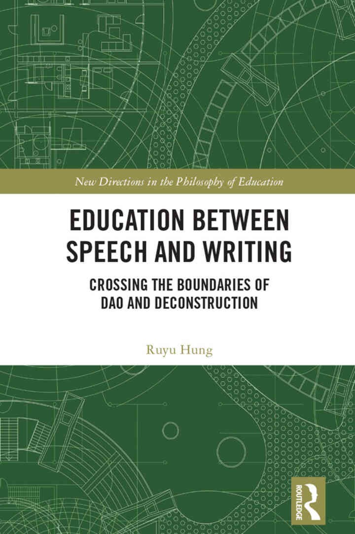 Education between Speech and Writing: Crossing the Boundaries of Dao and Deconstruction eBook