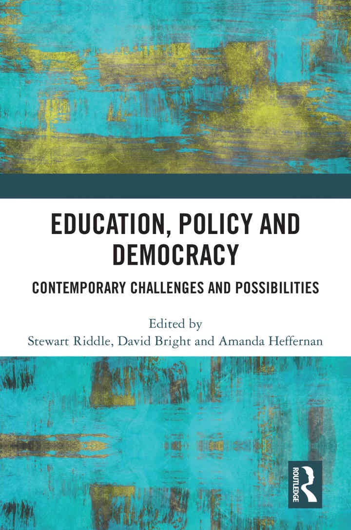 Education, Policy and Democracy: Contemporary Challenges and Possibilities, 1st Edition eBook