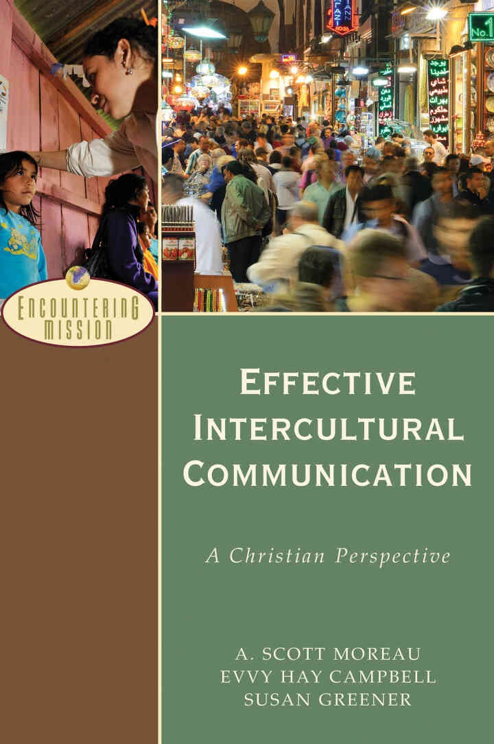 Effective Intercultural Communication: A Christian Perspective eBook