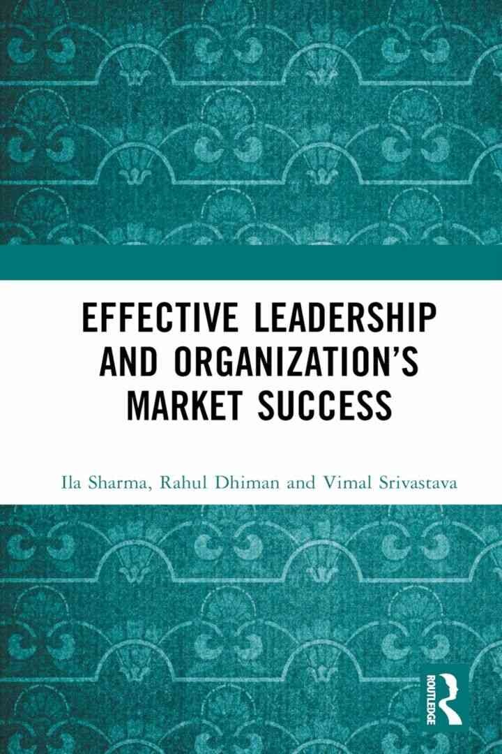 Effective Leadership and Organization’s Market Success, 1st Edition eBook