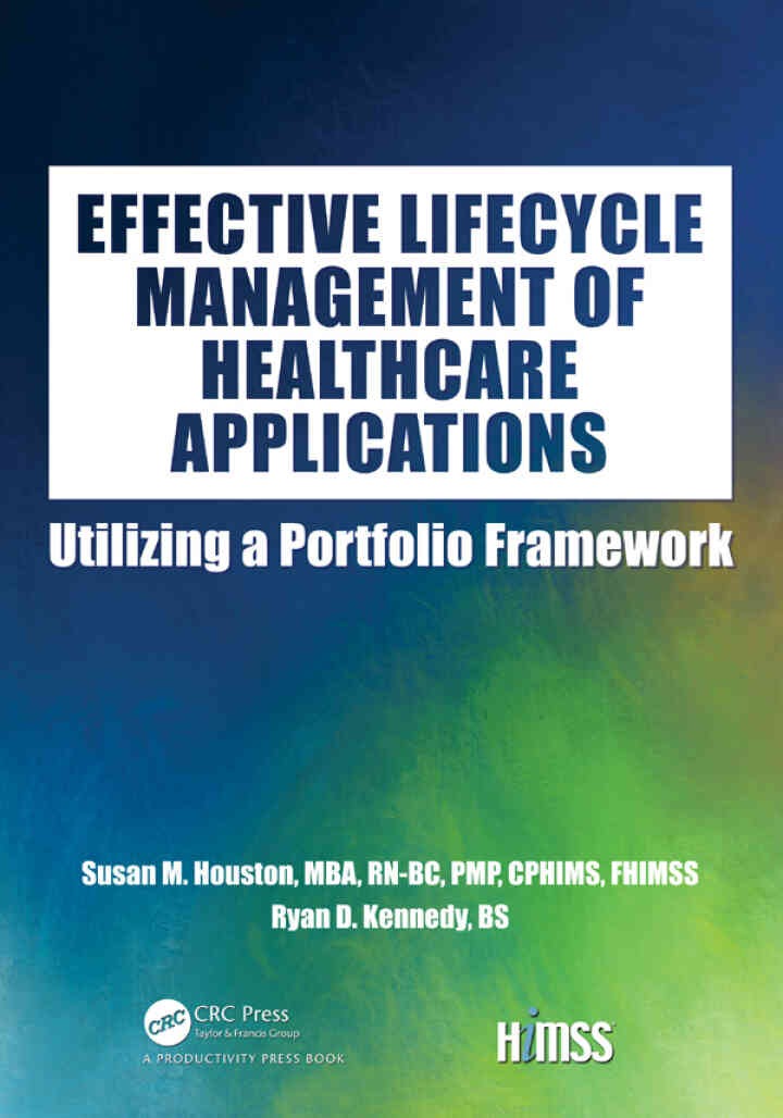 Effective Lifecycle Management of Healthcare Applications: Utilizing a Portfolio Framework eBook