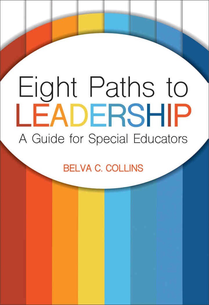 Eight Paths to Leadership: A Guide for Special Educators eBook