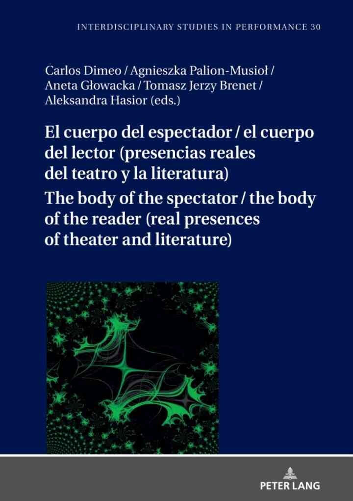 El cuerpo del espectador / el cuerpo del lector (presencias reales del teatro y la literatura), 1st Edition eBook