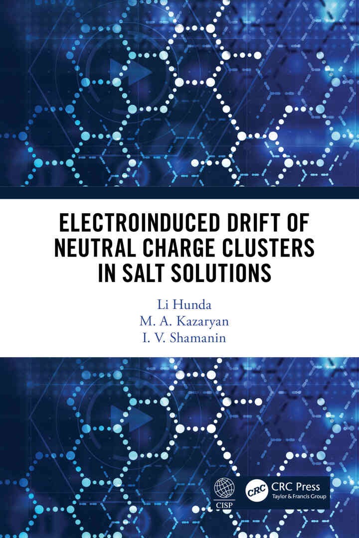 Electroinduced Drift of Neutral Charge Clusters in Salt Solutions eBook