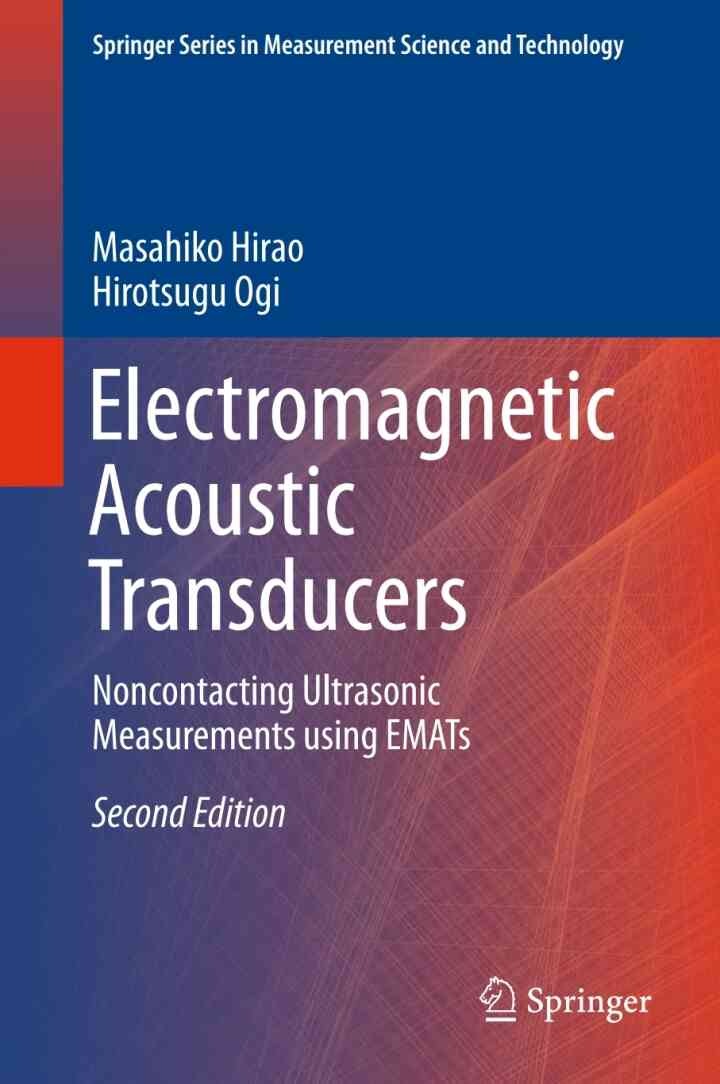 Electromagnetic Acoustic Transducers: Noncontacting Ultrasonic Measurements using EMATs eBook