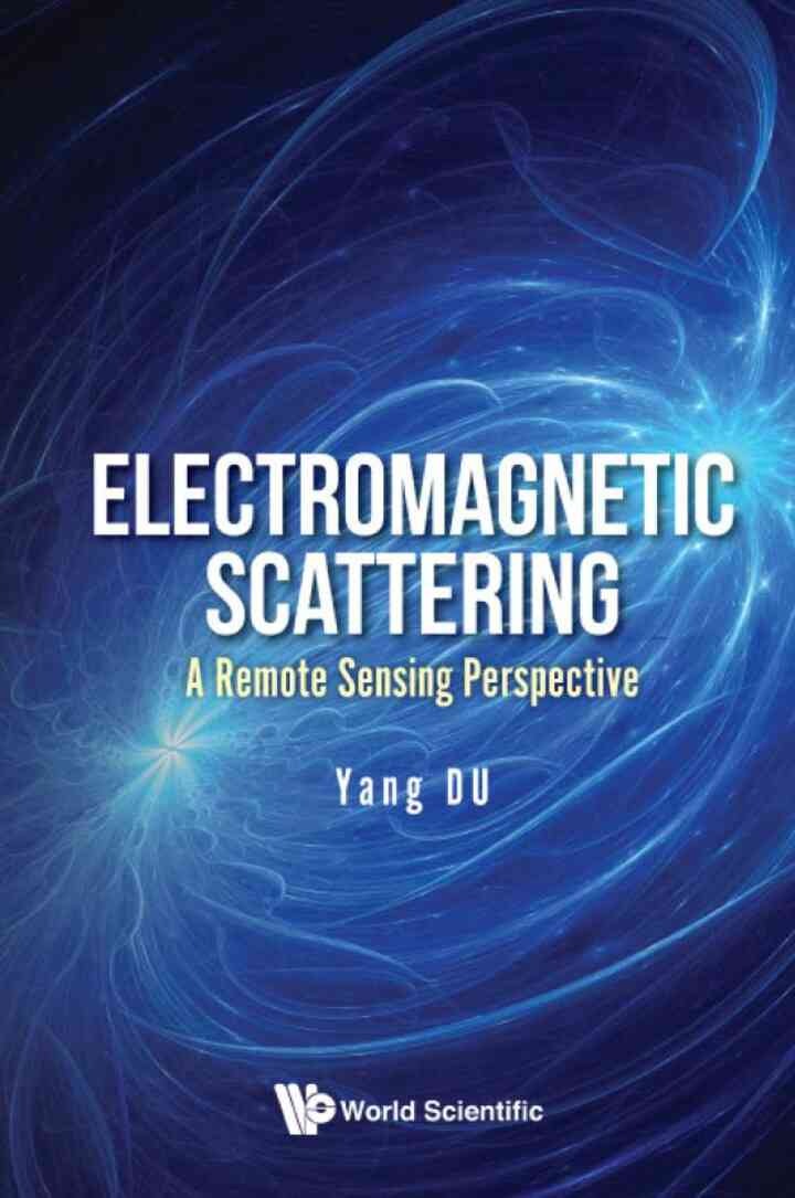 Electromagnetic Scattering: A Remote Sensing Perspective eBook