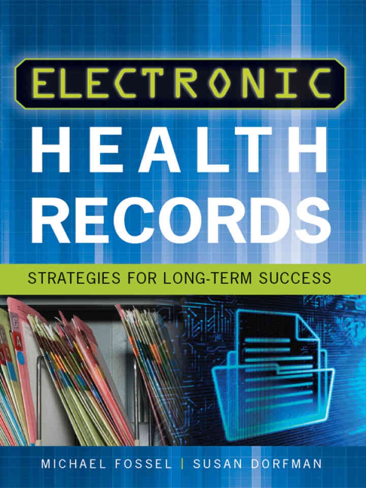 Electronic Health Records: Strategies for Long-Term Success eBook
