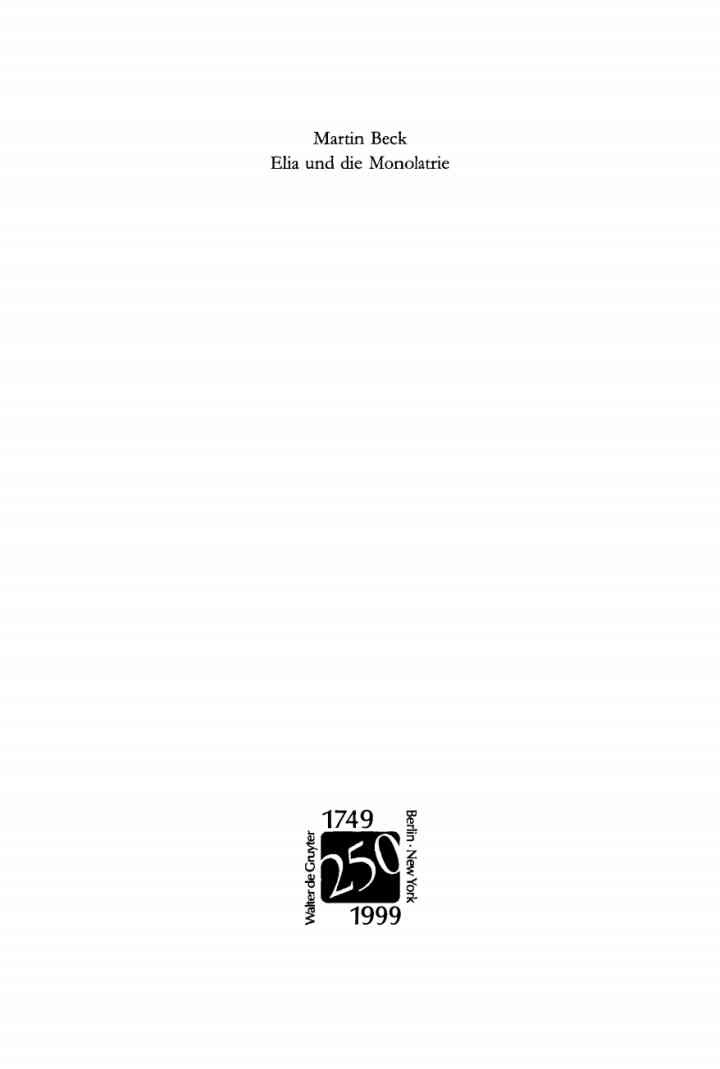 Elia und die Monolatrie: Ein Beitrag zur religionsgeschichtlichen Rückfrage nach dem vorschriftprophetischen Jahwe-Glauben, eBook