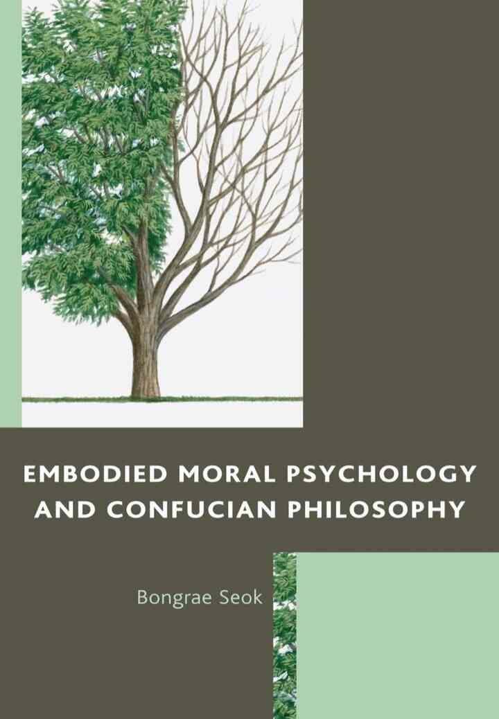 Embodied Moral Psychology and Confucian Philosophy eBook