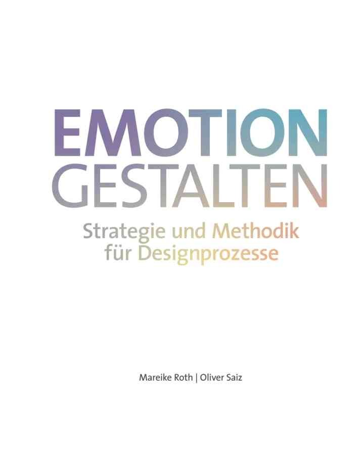 Emotion gestalten: Strategie und Methodik für Designprozesse eBook