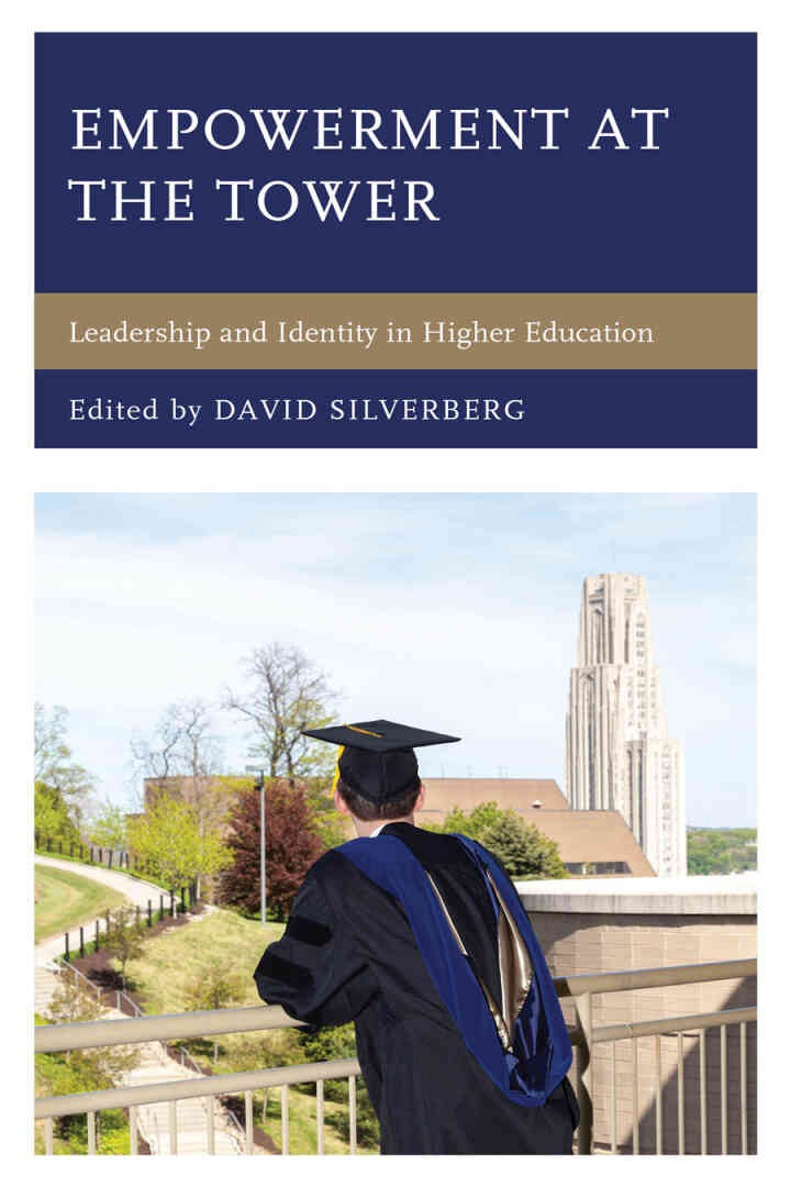 Empowerment at the Tower: Leadership and Identity in Higher Education eBook