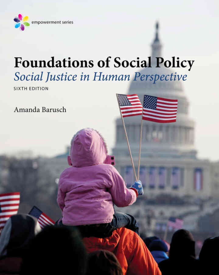 Empowerment Series: Foundations of Social Policy: Social Justice in Human Perspective, 6th Edition eBook