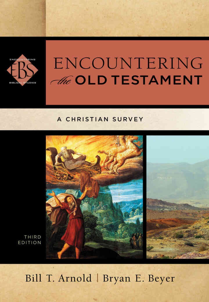 Encountering the Old Testament: A Christian Survey, 3rd Edition eBook