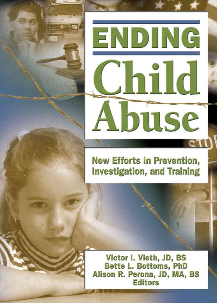 Ending Child Abuse: New Efforts in Prevention, Investigation, and Training, 1st Edition eBook
