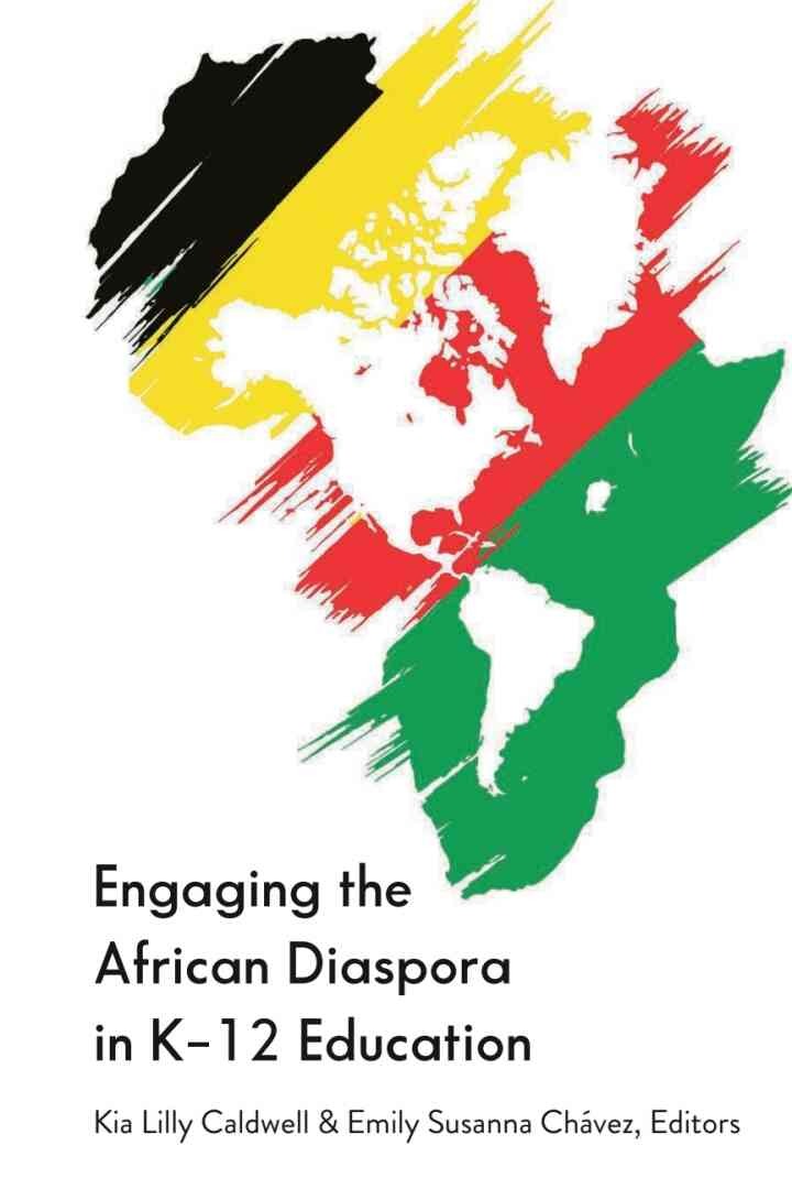 Engaging the African Diaspora in K-12 Education, 1st Edition eBook