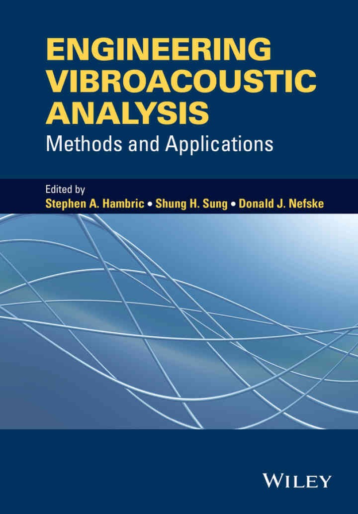Engineering Vibroacoustic Analysis: Methods and Applications: Methods and Applications, 1st Edition eBook