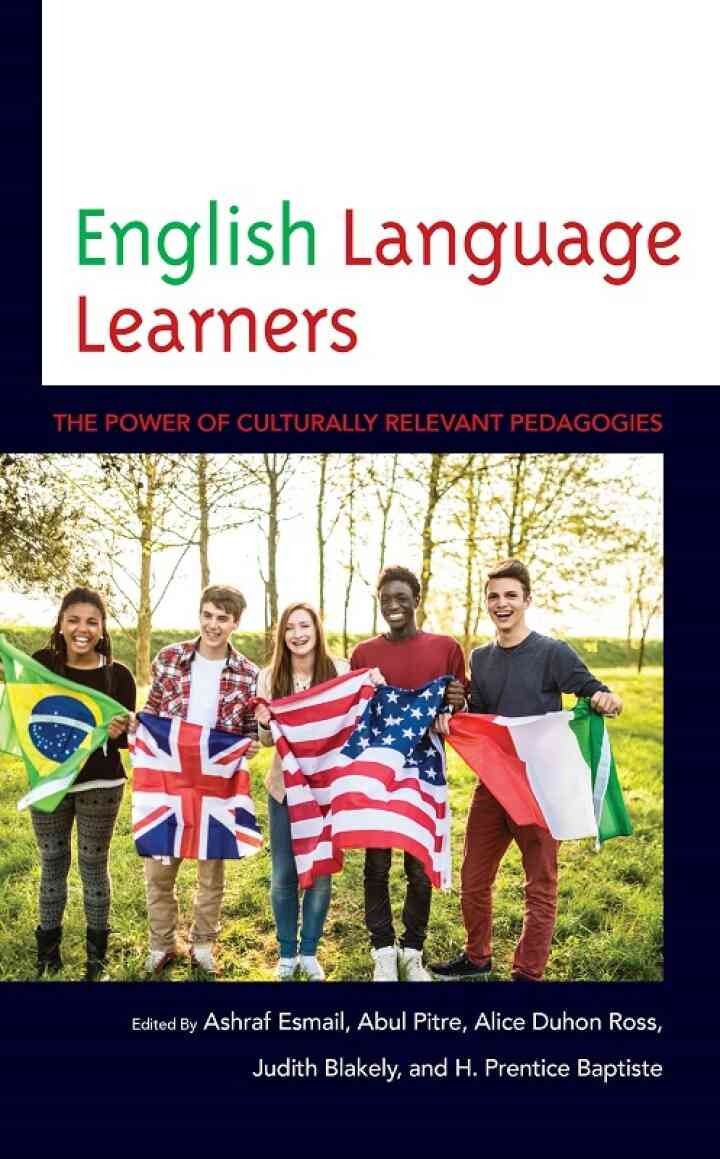 English Language Learners: The Power of Culturally Relevant Pedagogies eBook