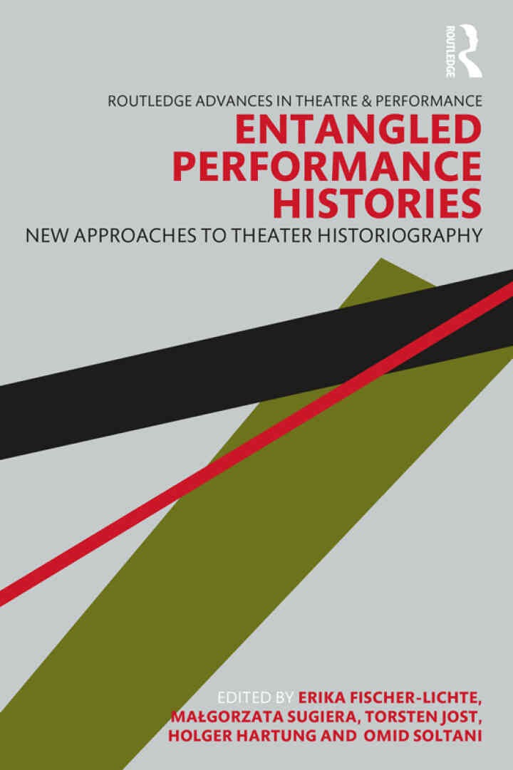 Entangled Performance Histories: New Approaches to Theater Historiography, 1st Edition eBook