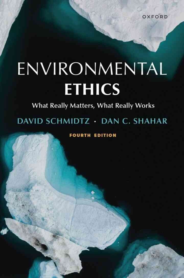 Environmental Ethics: What Really Matters, What Really Works, 4th Edition eBook