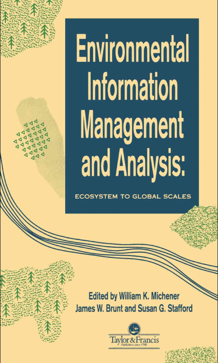 Environmental Information Management And Analysis: Ecosystem To Global Scales, 1st Edition eBook