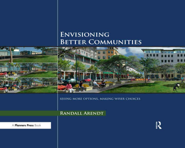 Envisioning Better Communities: Seeing More Options, Making Wiser Choices, 1st Edition eBook