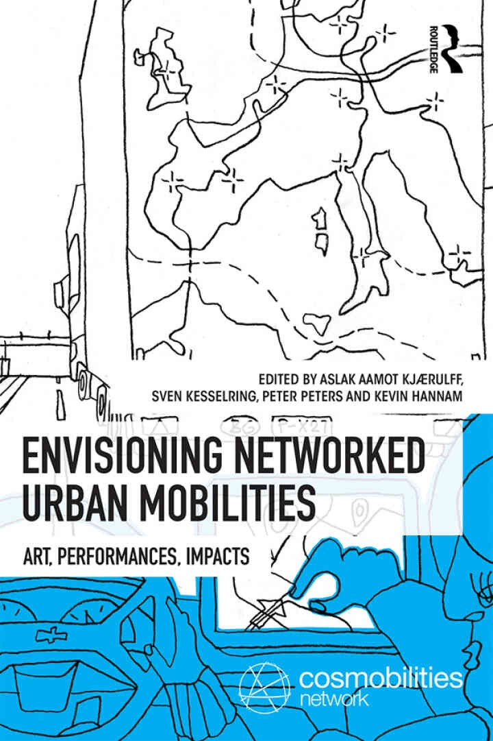 Envisioning Networked Urban Mobilities: Art, Performances, Impacts, 1st Edition eBook
