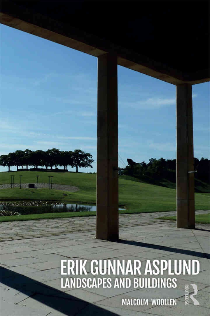 Erik Gunnar Asplund: Landscapes and Buildings, 1st Edition eBook