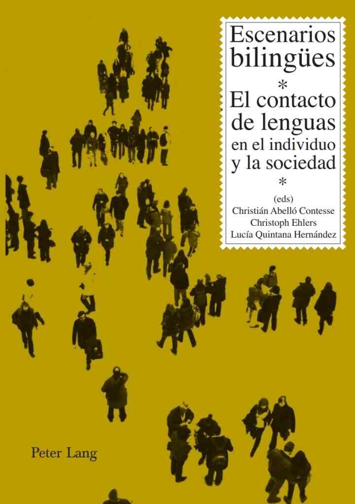 Escenarios bilingües: El contacto de lenguas en el individuo y la sociedad eBook
