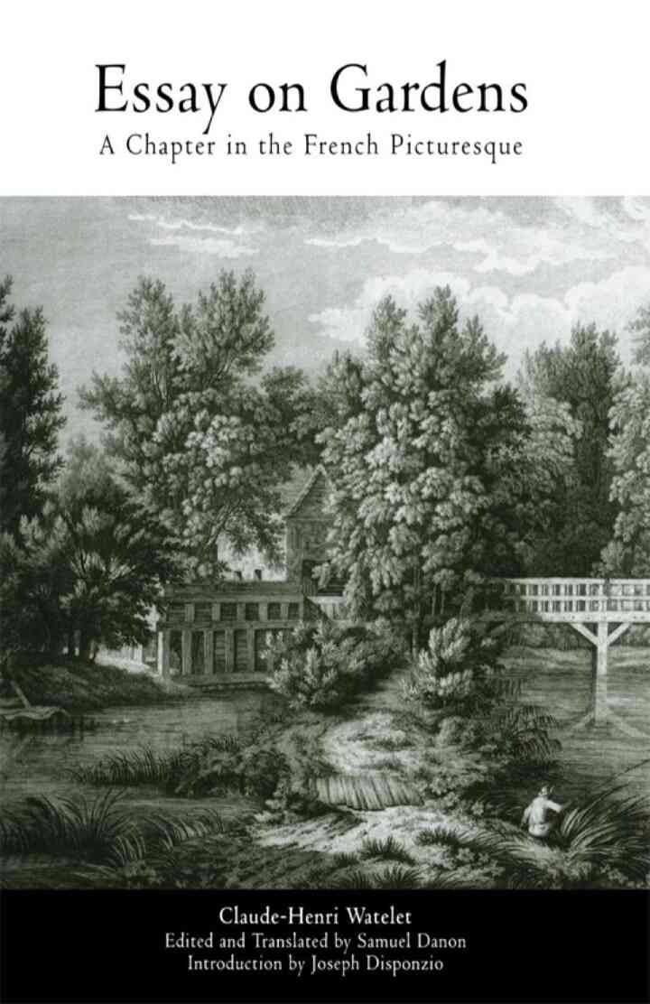 Essay on Gardens: A Chapter in the French Picturesque eBook