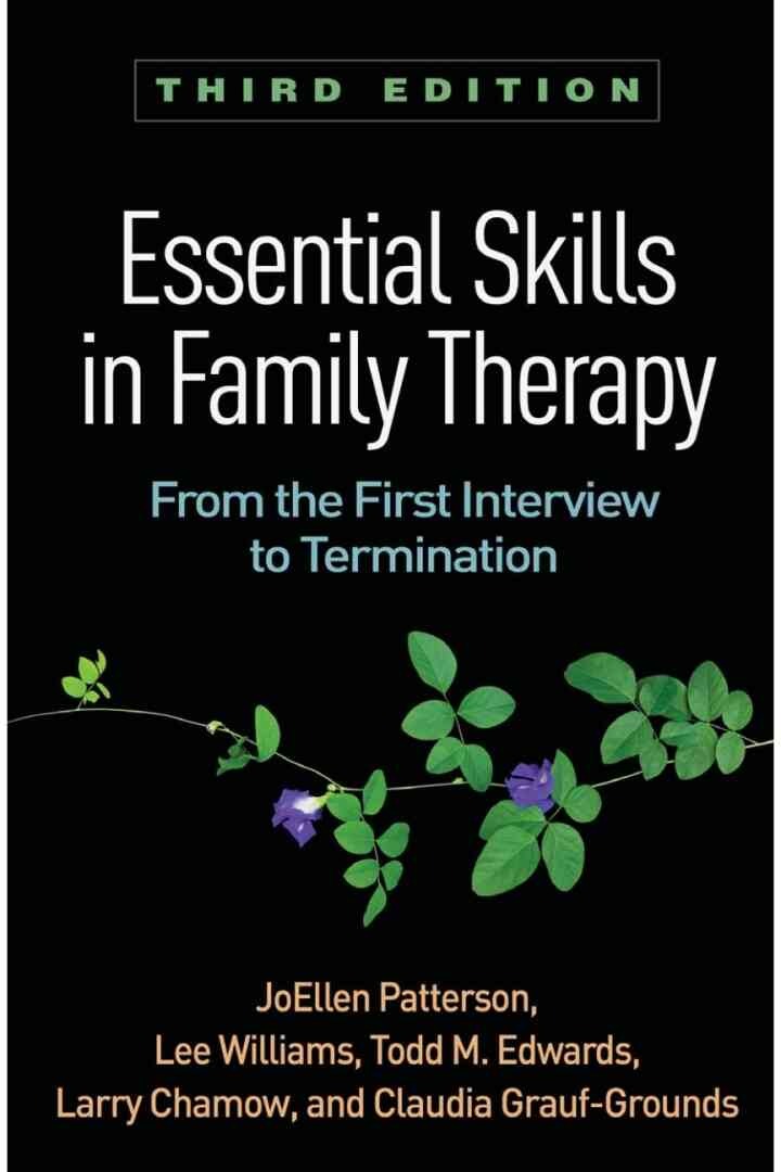 Essential Skills in Family Therapy: From the First Interview to Termination, 3rd Edition eBook