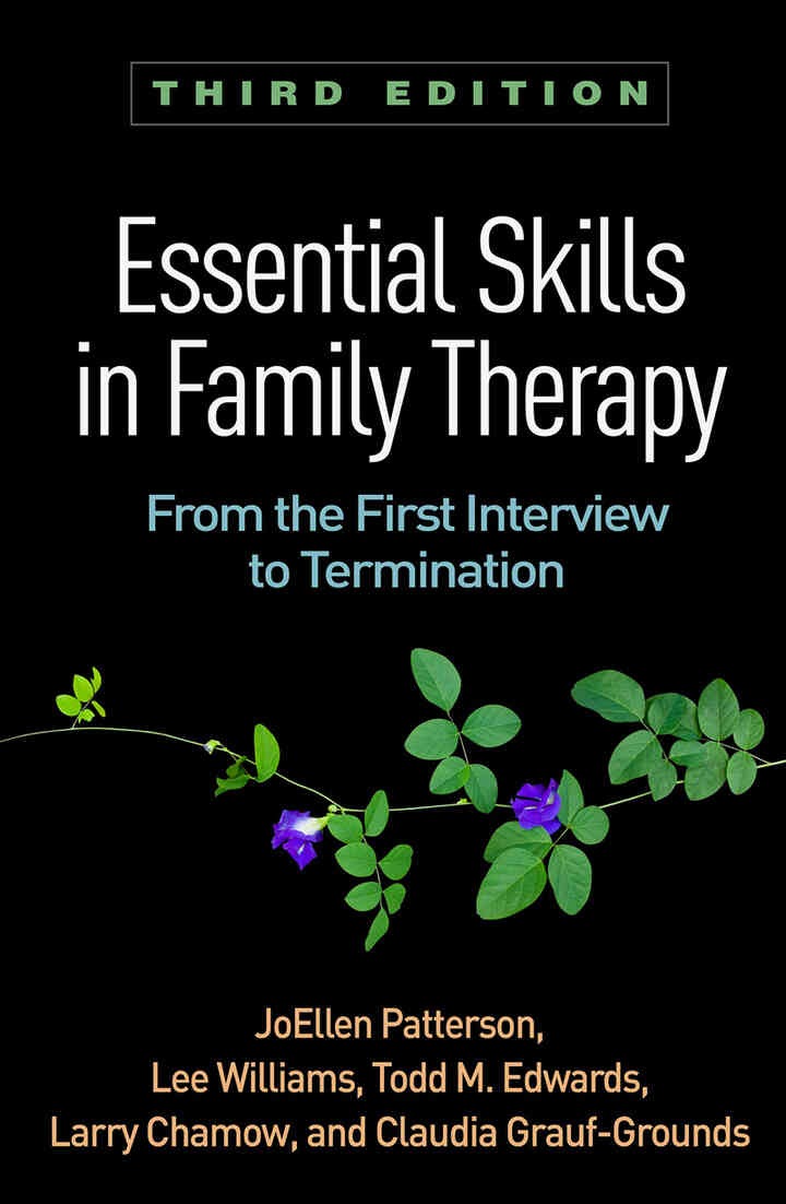 Essential Skills in Family Therapy: From the First Interview to Termination, 3rd Edition eBook