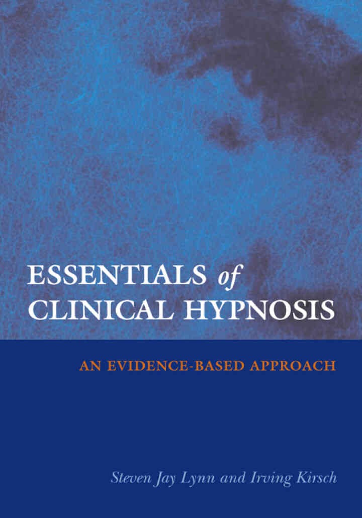 Essentials of Clinical Hypnosis: An Evidence-Based Approach eBook