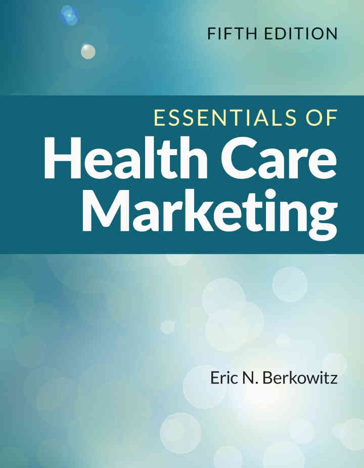 Essentials of Health Care Marketing, 5th Edition eBook
